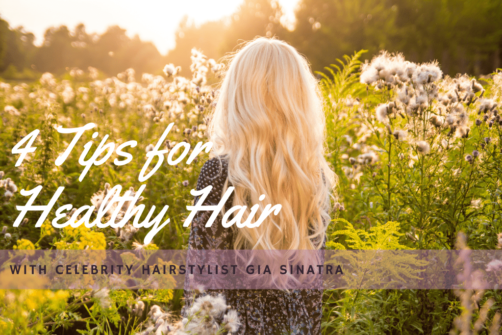 4 tips healthy hair gia sinatra 2 the strong movement