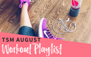 TSM Workout Playlist The Strong Movement Spotify - AUGUST
