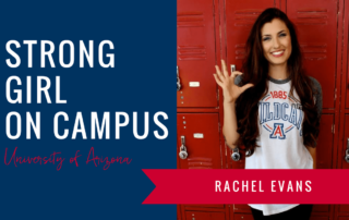 rachel-evans-strong-girl-spotlight-strong-girls-on-campus-ambassador-the-strong-movement-university-arizona-min