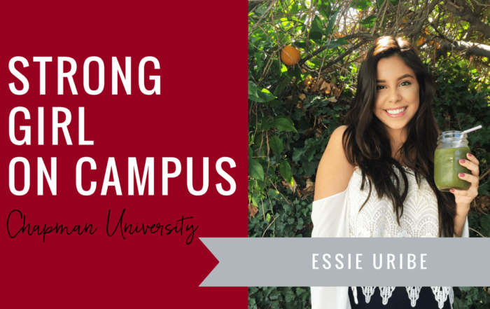 essie-uribe-strong-girl-spotlight-strong-girls-on-campus-ambassador-the-strong-movement-chapman-university-min