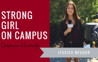 jessica-meador-strong-girl-spotlight-strong-girls-on-campus-ambassador-the-strong-movement-chapman-university-min
