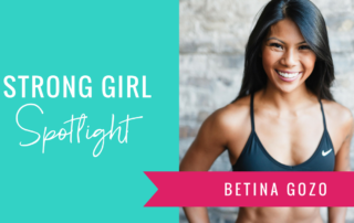 Strong Girl Spotlight The Strong Movement BETINA GOZO WOMEN'S HEALTH MAGAZINE NEXT FITNESS STAR
