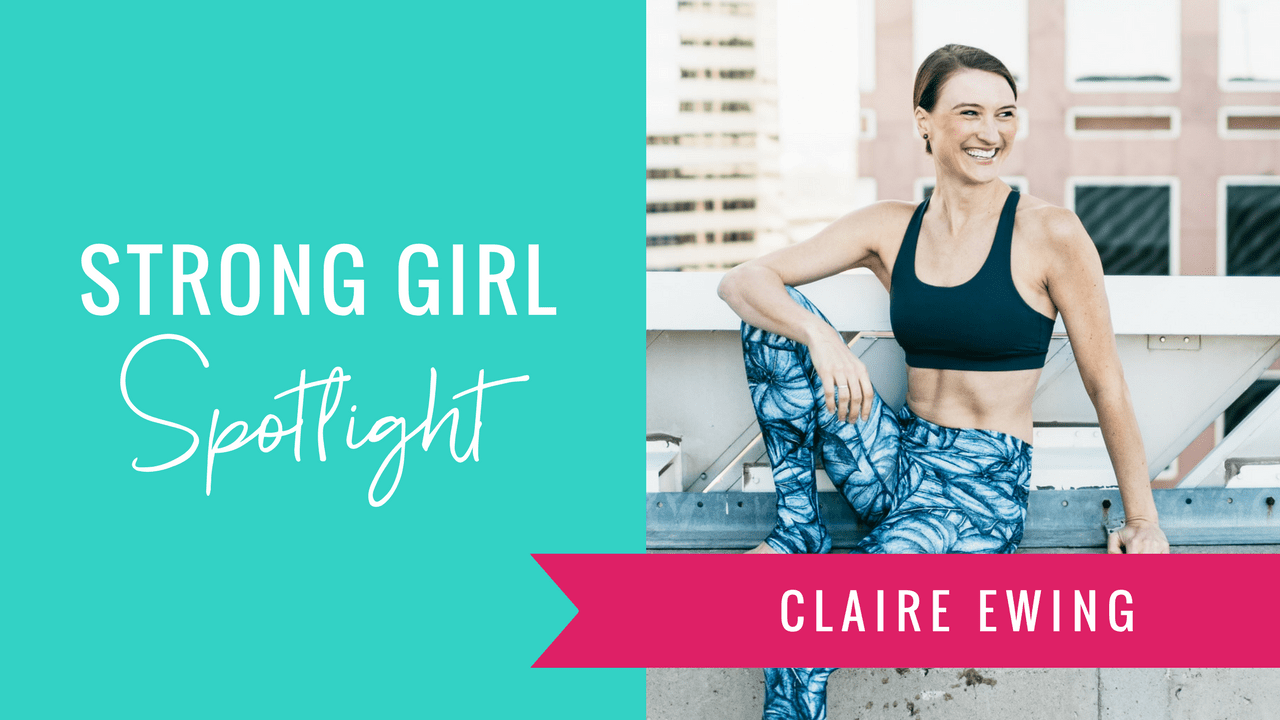 Strong Girl Spotlight The Strong Movement Claire Ewing Corepower Yoga-min